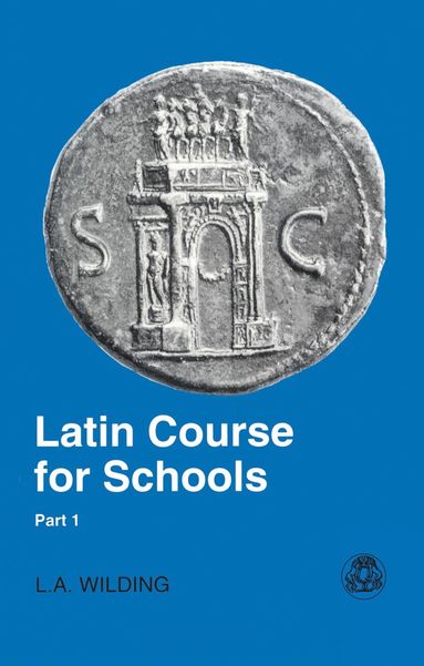 bokomslag Latin Course for Schools Part 1