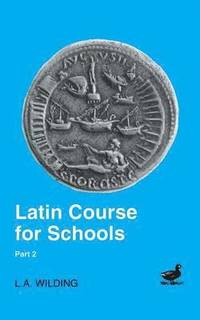 bokomslag Latin Course for Schools Part 2