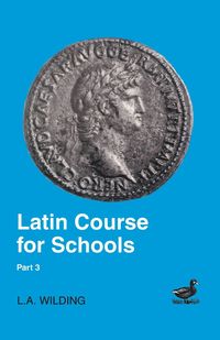 bokomslag Latin Course for Schools Part 3