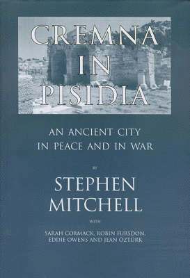 Stephen Mitchell - Cremna in Pisidia, Inbunden