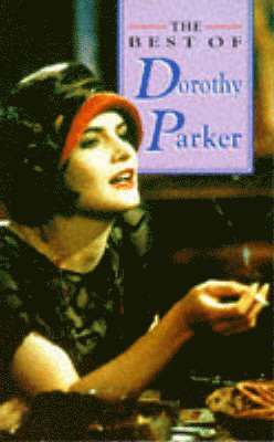 Dorothy Parker - Best of Dorothy Parker, Häftad