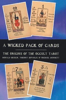 Ronald Decker, Thierry Depaulis, Michael Dummett - Wicked Pack of Cards, Inbunden