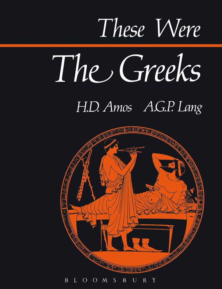 A.G.P. Lang, H.D. Amos, H. D. Amos, A. G. P. Lang - These Were the Greeks, Häftad