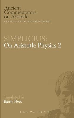of Cilicia Simplicius, Barrie Fleet - On Aristotle "Physics 2", Inbunden