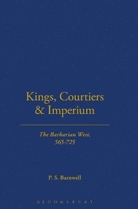 bokomslag Kings, Courtiers and Imperium