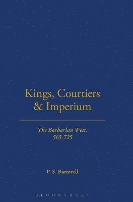 P. S. Barnwell, P.S. Barnwell - Kings, Courtiers and Imperium, Inbunden