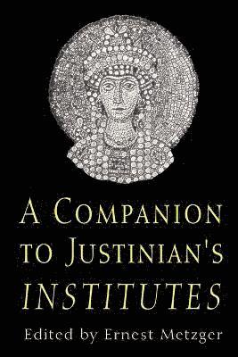 bokomslag Companion to Justinian's Institutes