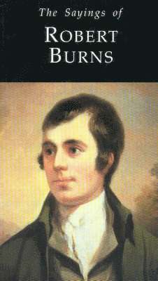 Sayings of Robert Burns