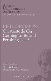 bokomslag Philoponus: On Aristotle On Coming-to-Be and Perishing 1.1-5