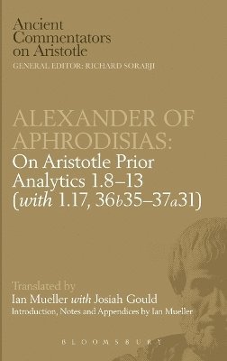 On Aristotle &quot;Prior Analytics&quot;: v. 1, 8-13 1