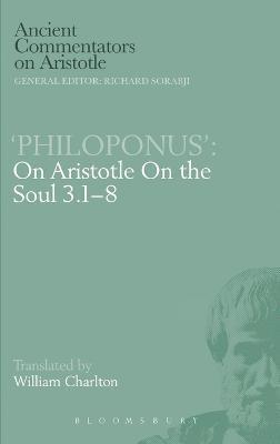John Philoponus - On Aristotle "On the Soul 3.1-8", Inbunden