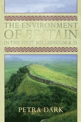 bokomslag The Environment of Britain in the First Millennium AD