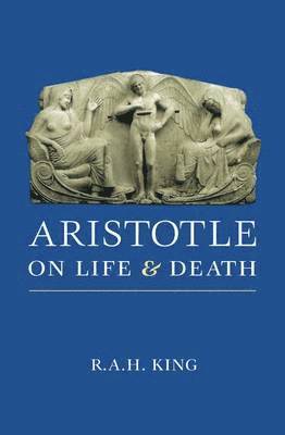 Aristotle on Life and Death 1