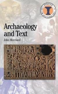bokomslag Archaeology and Text