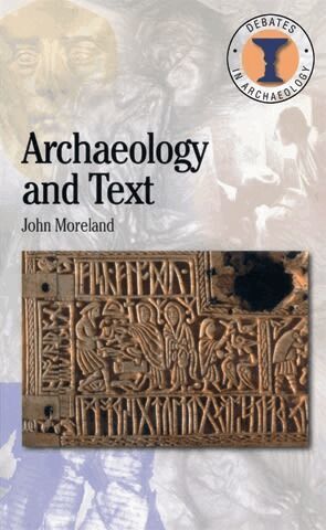 John Moreland, Richard Hodges - Archaeology and Text, Häftad
