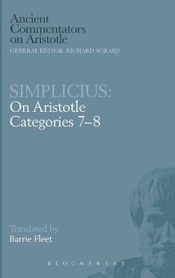 of Cilicia Simplicius, Barrie Fleet - On Aristotle "Categories 7-8", Inbunden
