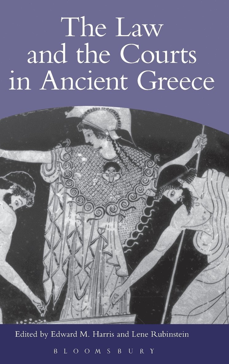 The Law and the Courts in Ancient Greece 1