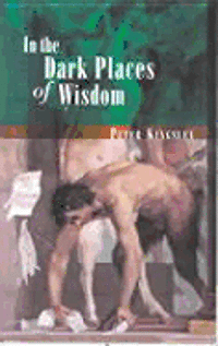 bokomslag In The Dark Places Of Wisdom