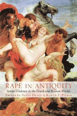 Karen F. Pierce, Susan Deacy, Susan Deacy, Karen F. Pierce - Rape in Antiquity, Häftad