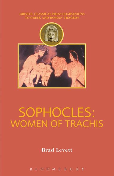 Brad Levett - Sophocles: Women of Trachis, Häftad