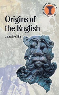 Catherine Hills, Richard Hodges - Origins of the English, Häftad