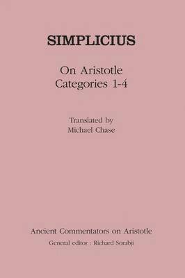 of Cilicia Simplicius, Michael Chase - On Aristotle "Categories 1-4", Inbunden