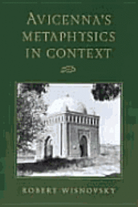 Avicenna's Metaphysics in Context 1