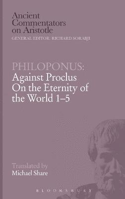 bokomslag Against Proclus &quot;On the Eternity of the World 1-5&quot;