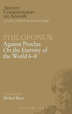 bokomslag Against Proclus &quot;On the Eternity of the World 6-8&quot;
