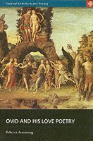 bokomslag Ovid and His Love Poetry