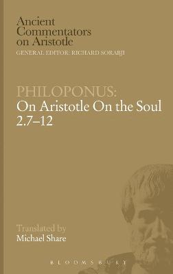 John Philoponus - On Aristotle on the Soul 2.7-12, Inbunden