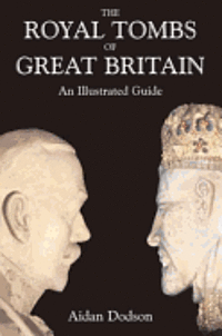 bokomslag Royal Tombs Of Great Britain