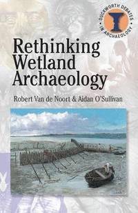 bokomslag Rethinking Wetland Archaeology