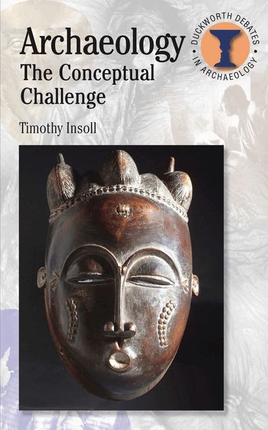 Timothy A. Insoll, Richard Hodges - Archaeology, Häftad