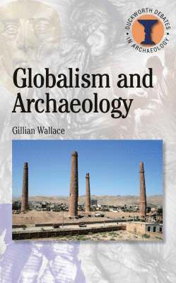 bokomslag Globalism and Archaeology