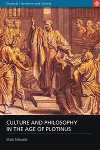bokomslag Culture and Philosophy in the Age of Plotinus