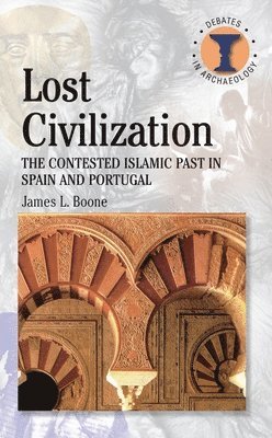 James L Boone, James L. Boone, Richard Hodges, Italy) Hodges, Dr Richard (The American University of Rome - Lost Civilization, Häftad
