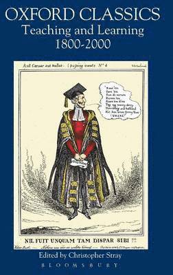 Chris Stray, Christopher Stray - Oxford Classics, Inbunden