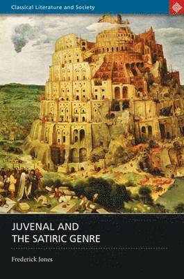 Frederick Jones, David Taylor - Juvenal and the Satiric Genre, Häftad