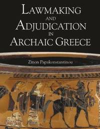 bokomslag Lawmaking and Adjudication in Archaic Greece