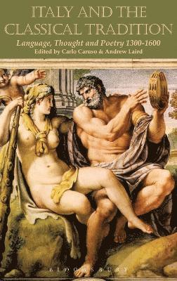 Carlo Caruso, Carlo Caruso, Andrew Laird - Italy and the Classical Tradition, Inbunden