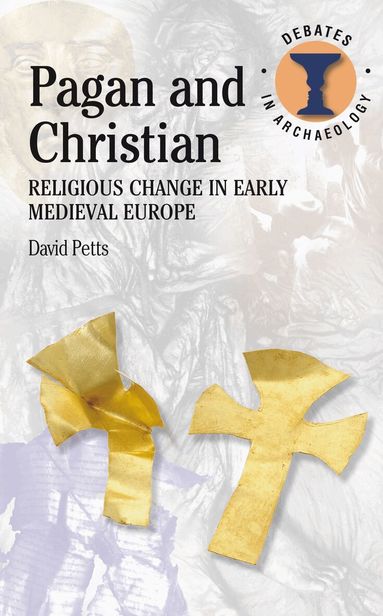 David Petts, Richard Hodges - Pagan and Christian, Häftad