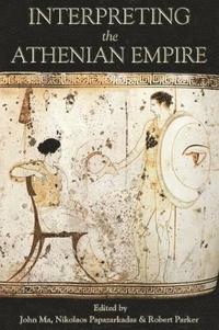 bokomslag Interpreting the Athenian Empire
