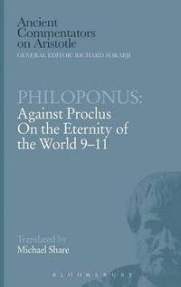 bokomslag Philoponus: Against Proclus On the Eternity of the World 9-11