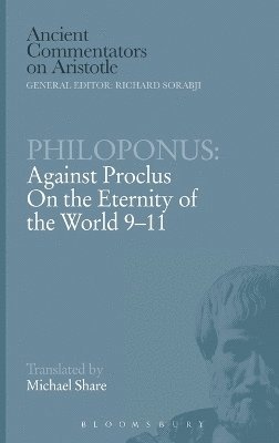 bokomslag Philoponus: Against Proclus On the Eternity of the World 9-11