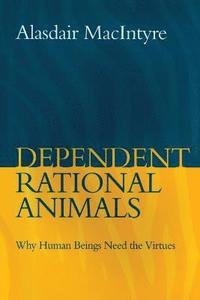 bokomslag Dependent Rational Animals