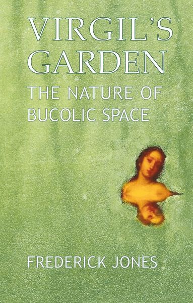 Frederick Jones - Virgil's Garden, Inbunden