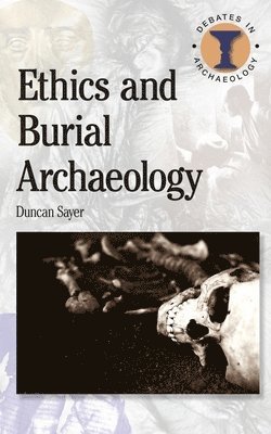 Ethics and Burial Archaeology 1