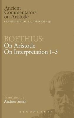 Boethius: On Aristotle On Interpretation 1-3 1