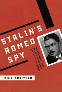 bokomslag Stalin's Romeo Spy